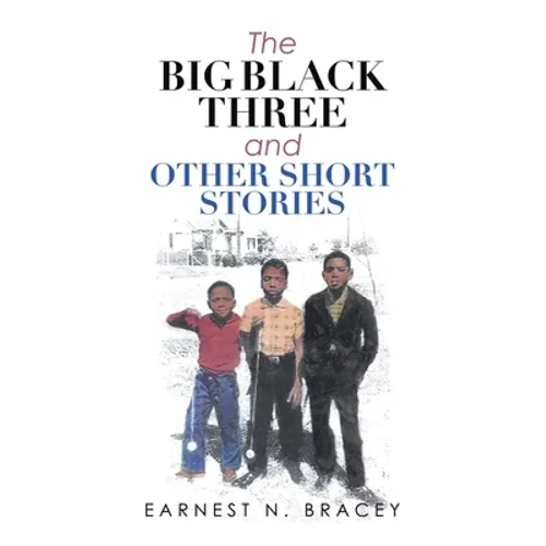 The Big Black Three and Other Short Stories - Paperback