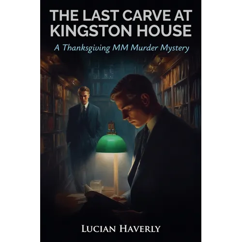 The Last Carve at Kingston House - A Thanksgiving MM Murder Mystery - Paperback
