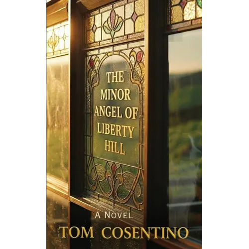 The Minor Angel Of Liberty Hill - Paperback