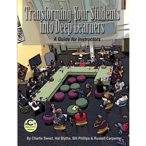 Transforming Your Students into Deep Learners: A Guide for Instructors - Paperback
