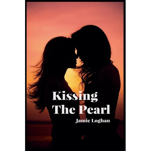 Kissing The Pearl - Paperback
