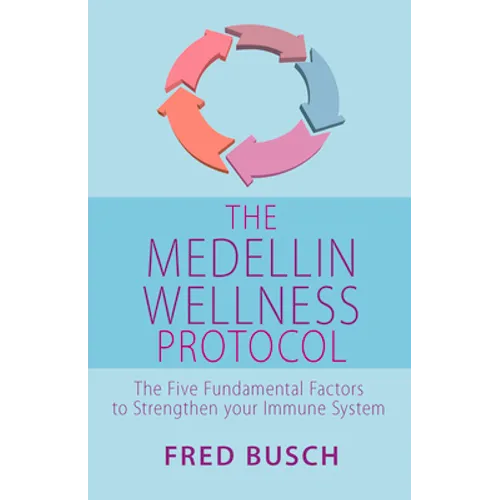 The Medellin Wellness Protocol - Paperback