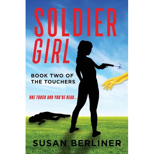 Soldier Girl: Book Two of The Touchers - Paperback