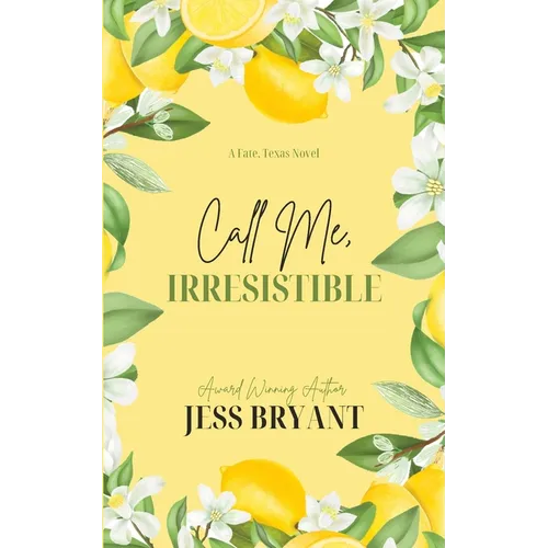 Call Me, Irresistible - Paperback