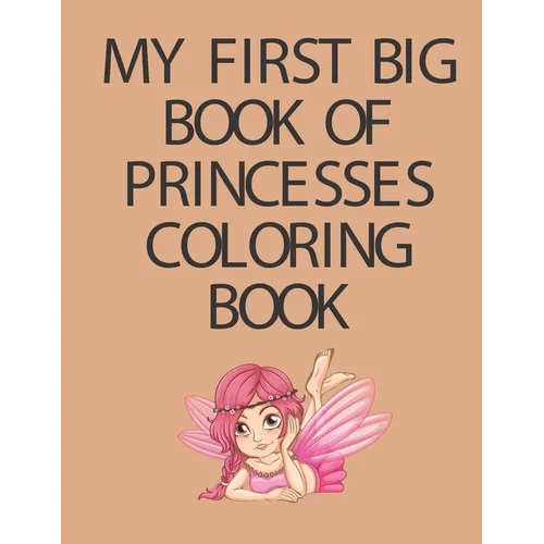 My First Big Book of Princesses coloring book - Paperback