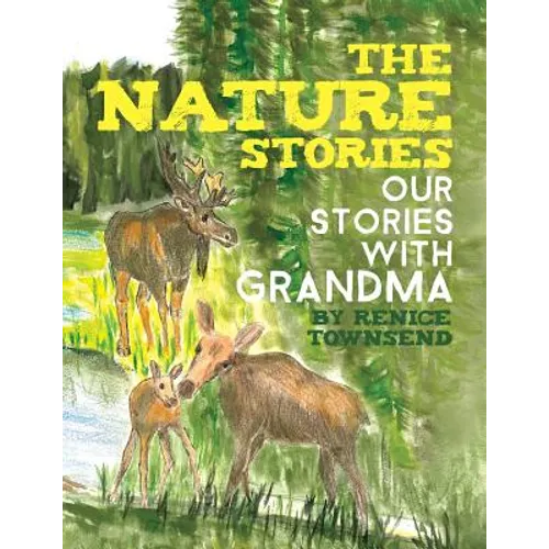 The Nature Stories: Our Stories with Grandma - Paperback