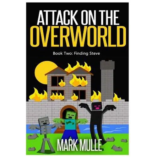 Attack on the Overworld, Book Two: Finding Steve - Paperback
