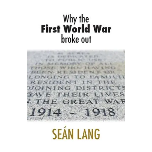 Why the First World War Broke Out - Paperback