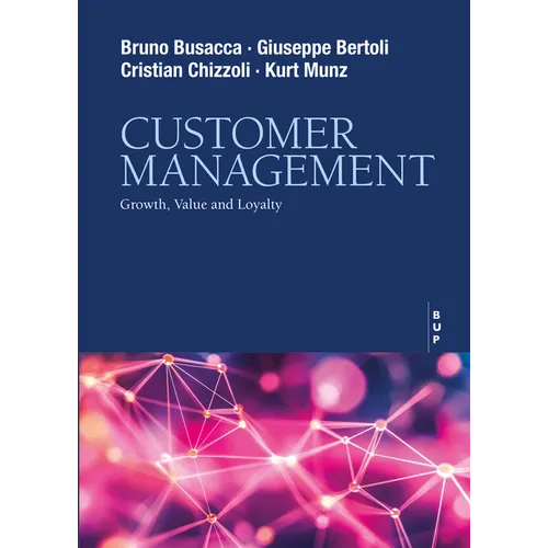 Customer Management: Growth, Value and Loyalty - Paperback