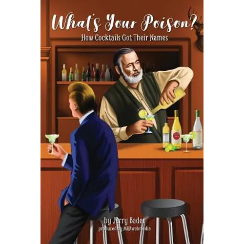 What's Your Poison?: How Cocktails Got Their Names - Paperback