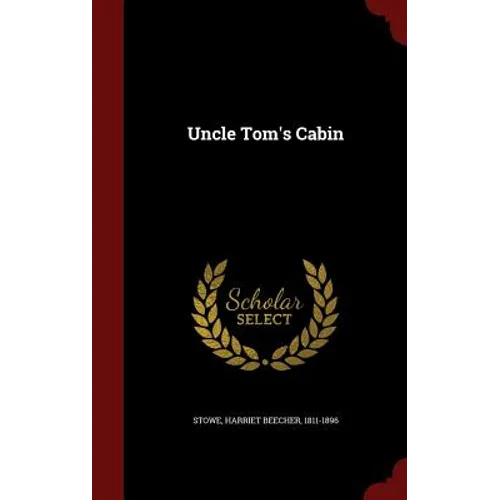 Uncle Tom's Cabin - Hardcover