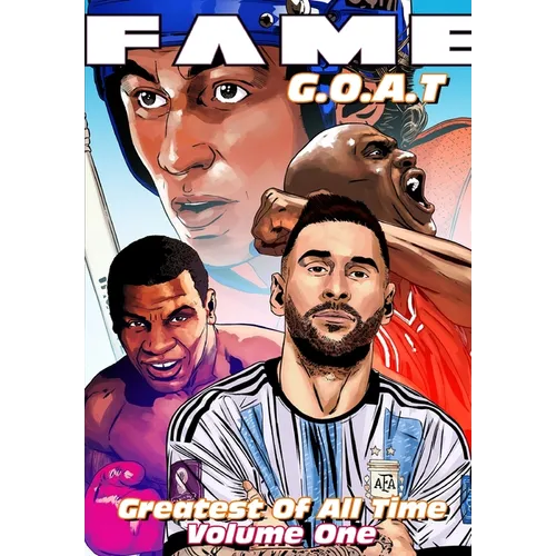 Fame: G.O.A.T: Michael Jordan, Lionel Messi, Wayne Gretzky & Mike Tyson