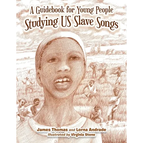 A Guidebook for Young People Studying Us Slave Songs - Paperback