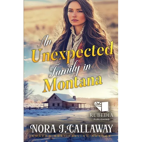 An Unexpected Family in Montana: A Western Historical Romance Book - Paperback