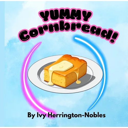 YUMMY Cornbread! - Paperback