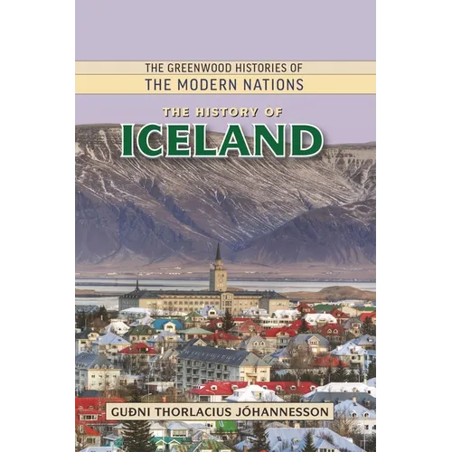 The History of Iceland - Hardcover