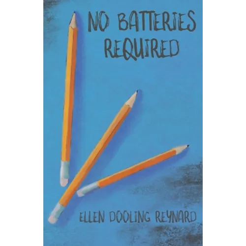 No Batteries Required - Paperback