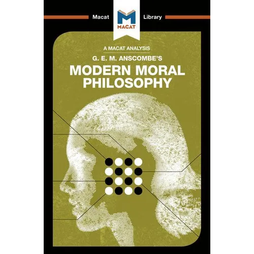 An Analysis of G.E.M. Anscombe's Modern Moral Philosophy - Paperback