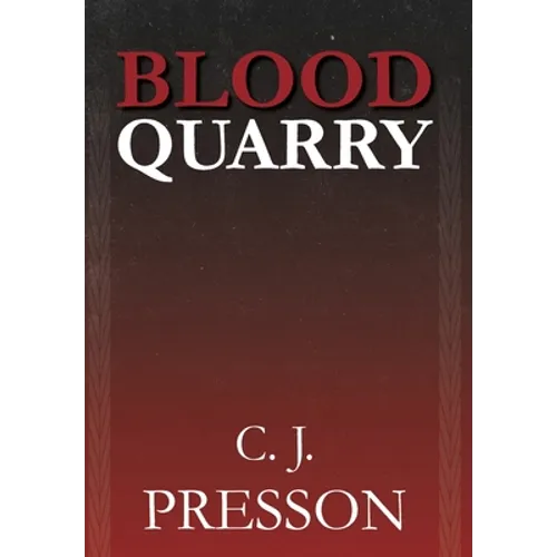 Blood Quarry - Hardcover