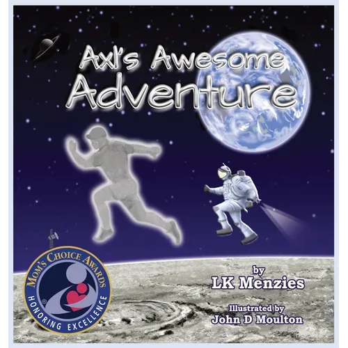 Axl's Awesome Adventure - Hardcover