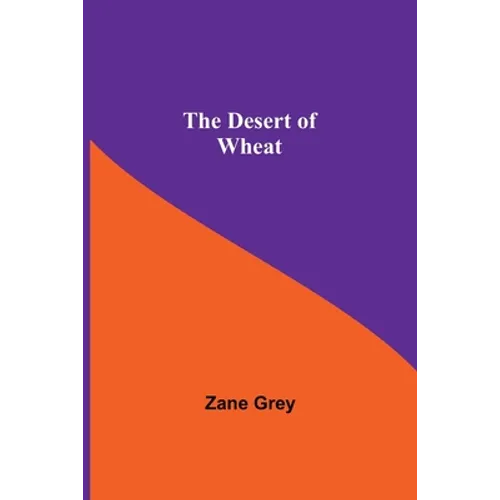 The Desert Of Wheat - Paperback
