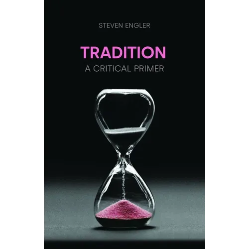 Tradition: A Critical Primer - Hardcover