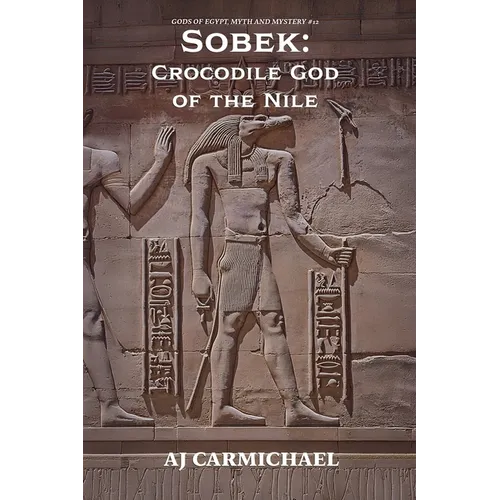 Sobek: Crocodile God of the Nile - Paperback