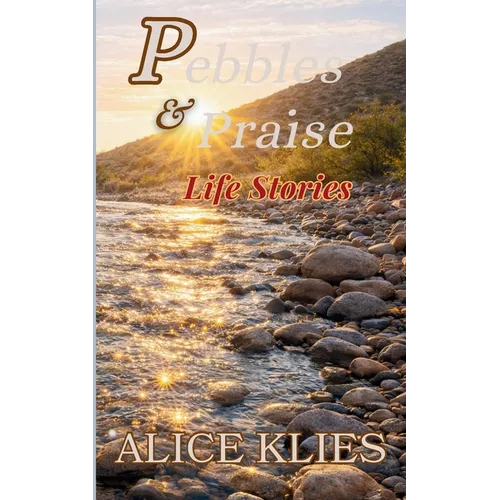 Pebbles and Praise Life Stories - Paperback