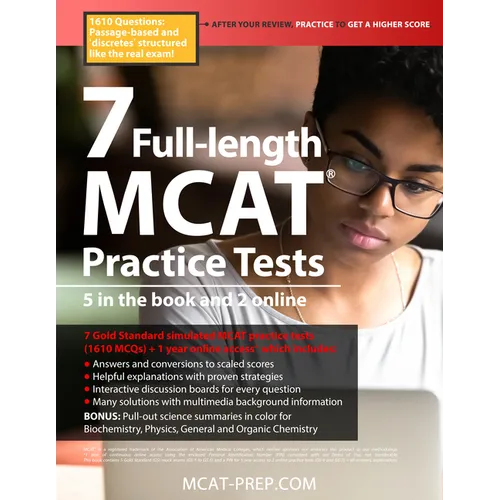 7 Full-Length MCAT Practice Tests: 5 in the Book and 2 Online, 1610 MCAT Practice Questions Based on the Aamc Format
