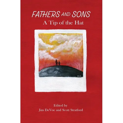 Fathers and Sons A Tip of the Hat - Paperback