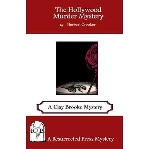The Hollywood Murder Mystery: A Clay Brooke Mystery - Paperback