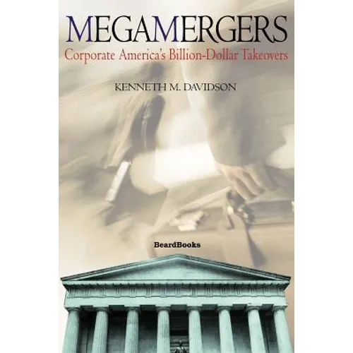 Megamergers: Corporate America's Billion-Dollar Takeovers - Paperback
