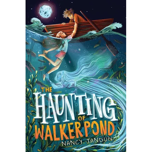 The Haunting of Walker Pond - Hardcover