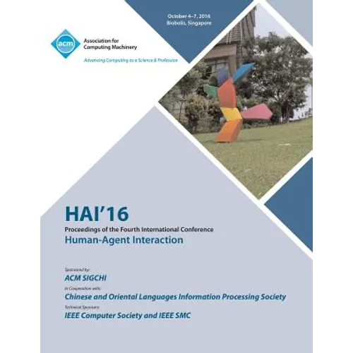 HAI 16 4th International Conference on Human Agent Interaction - Paperback