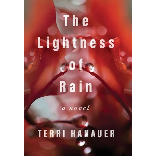 The Lightness of Rain - Hardcover