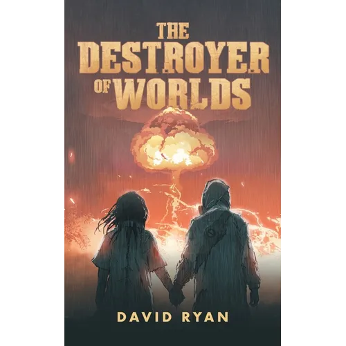 The Destroyer of Worlds - Paperback
