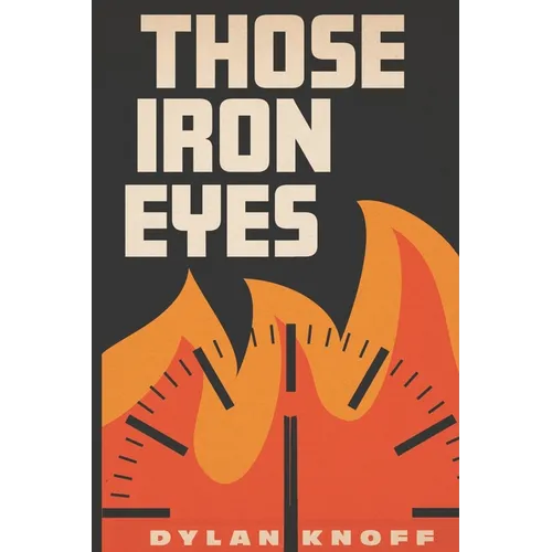 Those Iron Eyes - Paperback