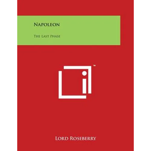 Napoleon: The Last Phase - Paperback