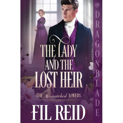 The Lady and the Lost Heir: A Regency Historical Romance - Paperback