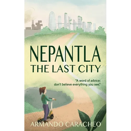 Nepantla: The Last City - Paperback