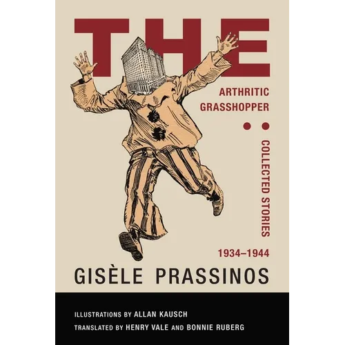 The Arthritic Grasshopper: Collected Stories, 1934--1944 - Paperback