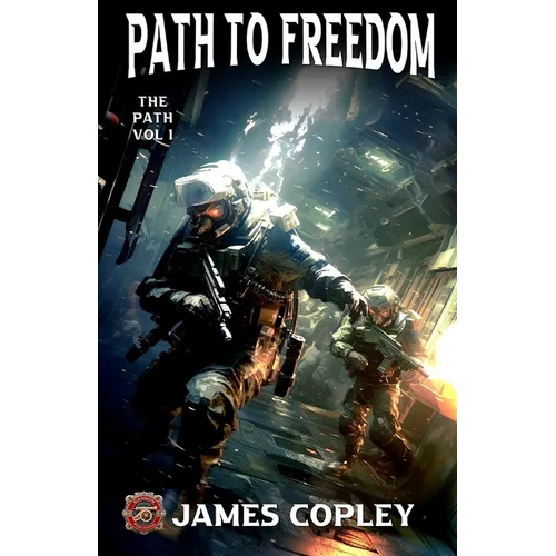Path to Freedom: The Path, Book One - Paperback