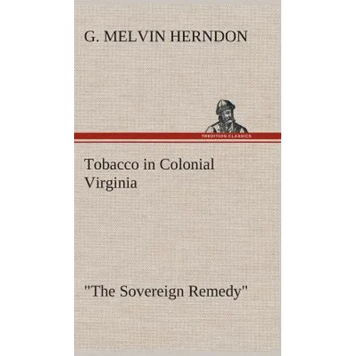 Tobacco in Colonial Virginia 