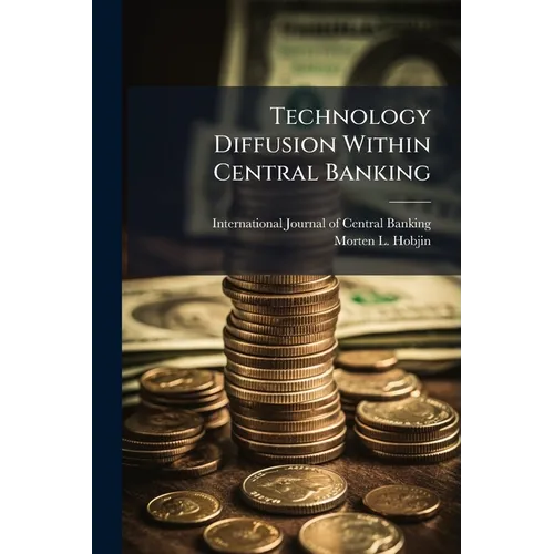 Technology Diffusion Within Central Banking - Paperback