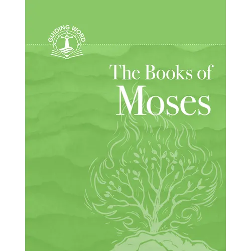 The Books of Moses: Guiding Word, Volume 1