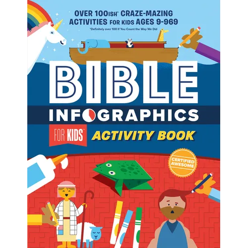 Bible Infographics for Kids Activity Book: Over 100-Ish Craze-Mazing Activities for Kids Ages 9 to 969 - Paperback