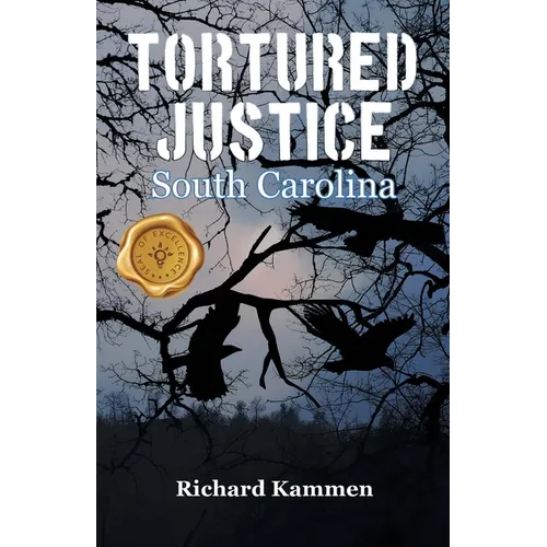 Tortured Justice, South Carolina - Paperback