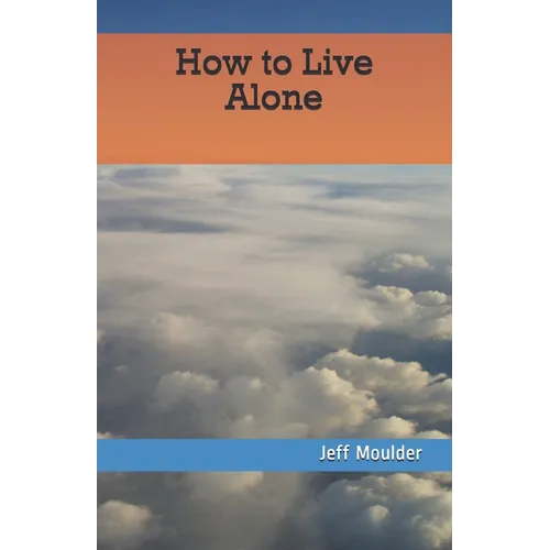 How to Live Alone - Paperback