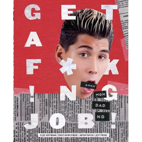 Get A F*ck!ng Job! - Paperback