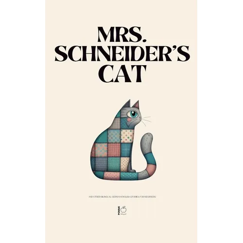 Mrs. Schneider's Cat And Other Bilingual German-English Stories for Beginners - Paperback